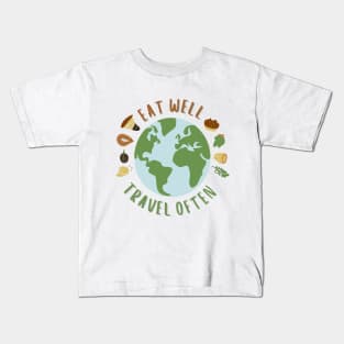 Eat Well, Travel Often. Traveling Kids T-Shirt